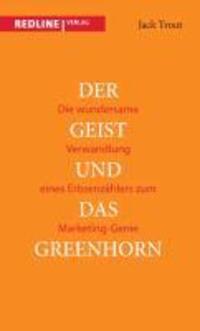 Cover: 9783868814965 | Der Geist und das Greenhorn | Jack Trout | Taschenbuch