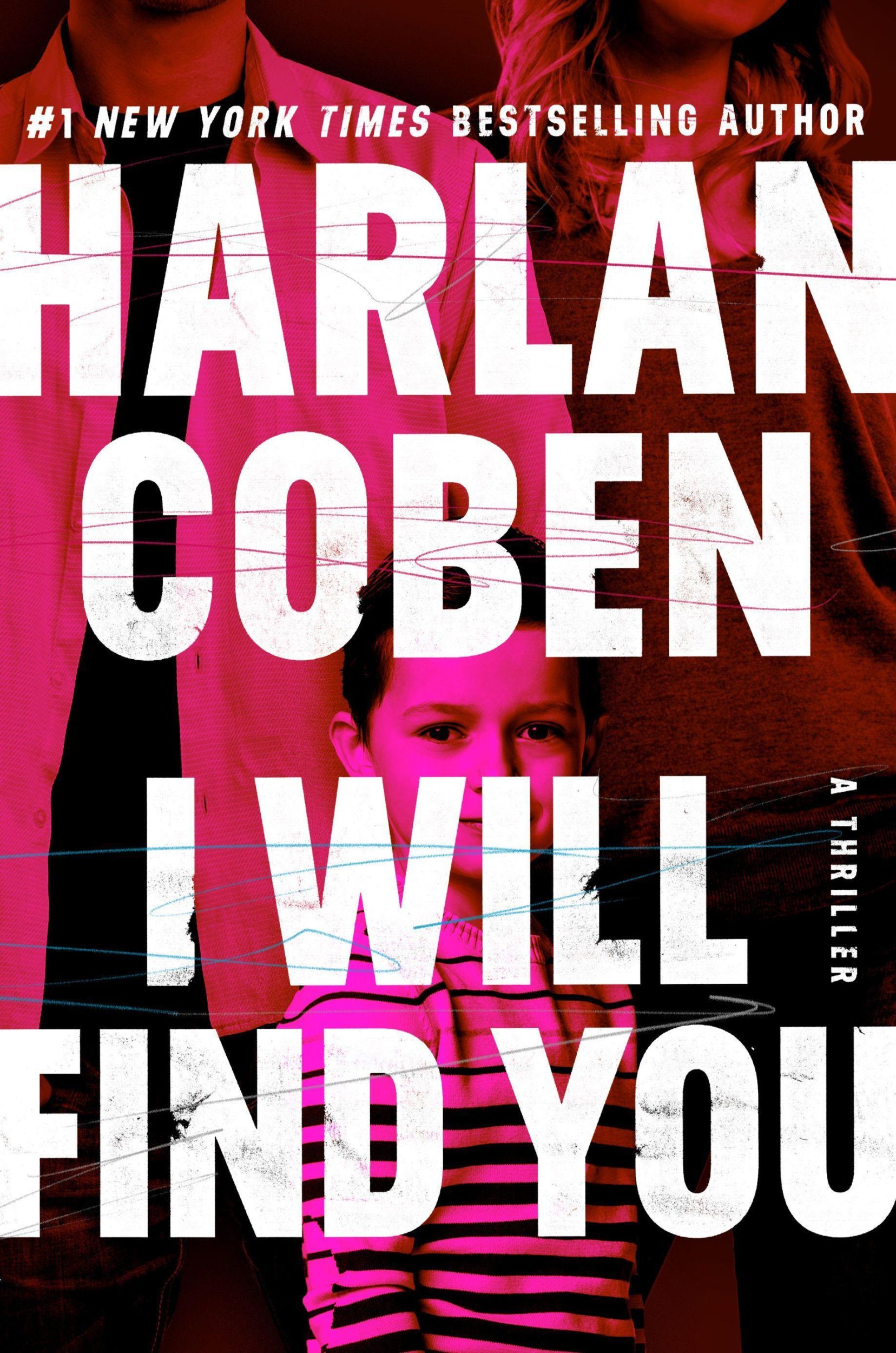 Cover: 9781538742655 | I Will Find You | A Thriller, International Edition | Harlan Coben