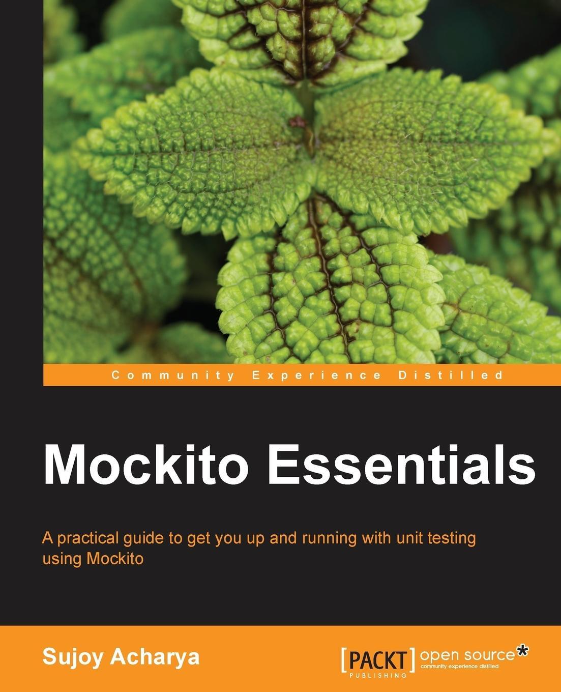 Cover: 9781783983605 | Mockito Essentials | Sujoy Acharya | Taschenbuch | Paperback | 2014