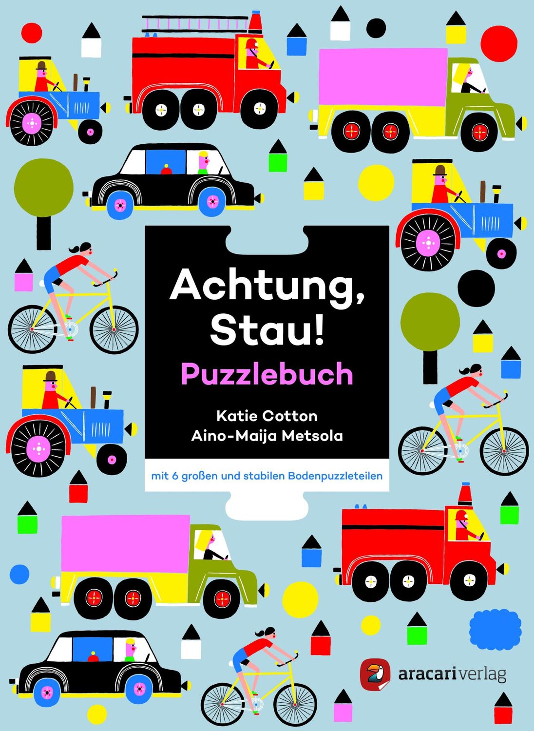 Cover: 9783905945911 | Achtung, Stau! | Aino-Maija Metsola | Buch | Für unsere Kleinsten