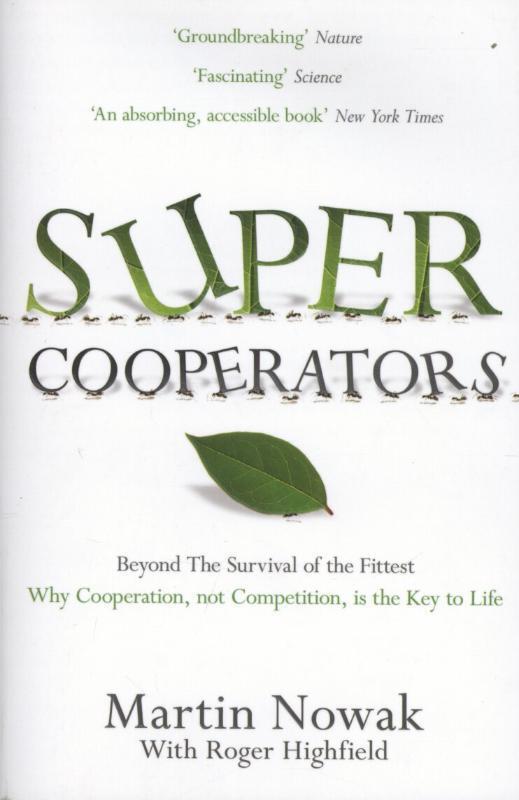 Cover: 9781847673381 | SuperCooperators | Martin Nowak (u. a.) | Taschenbuch | Englisch