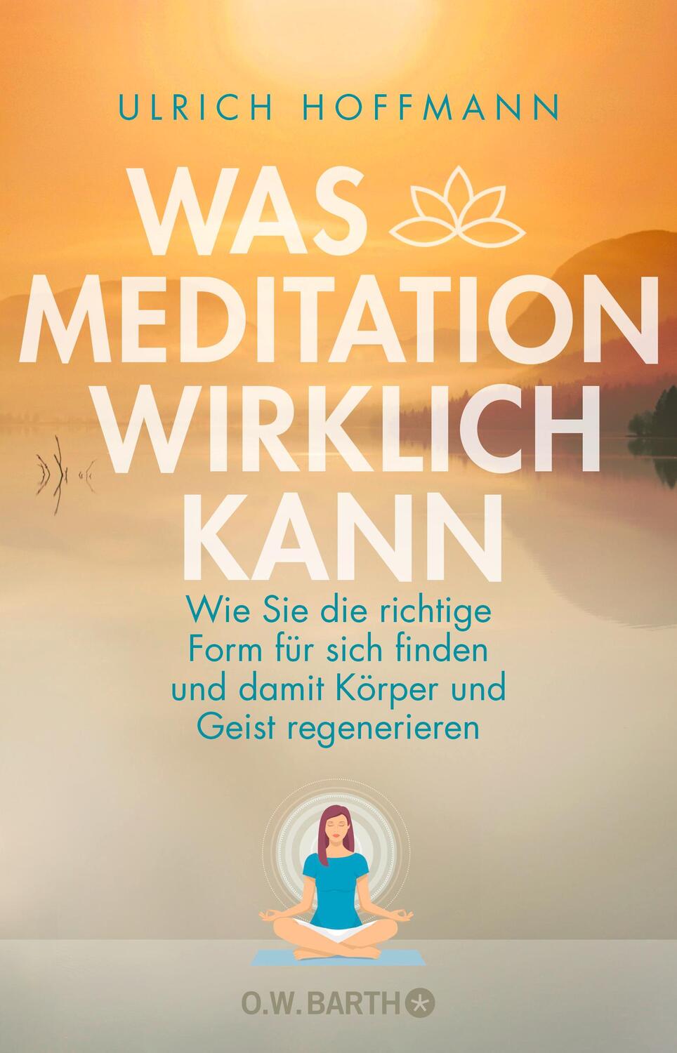Cover: 9783426292792 | Was Meditation wirklich kann | Ulrich Hoffmann | Taschenbuch | Deutsch