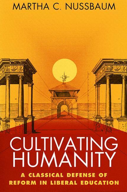Cover: 9780674179493 | Cultivating Humanity | Martha C. Nussbaum | Kartoniert / Broschiert