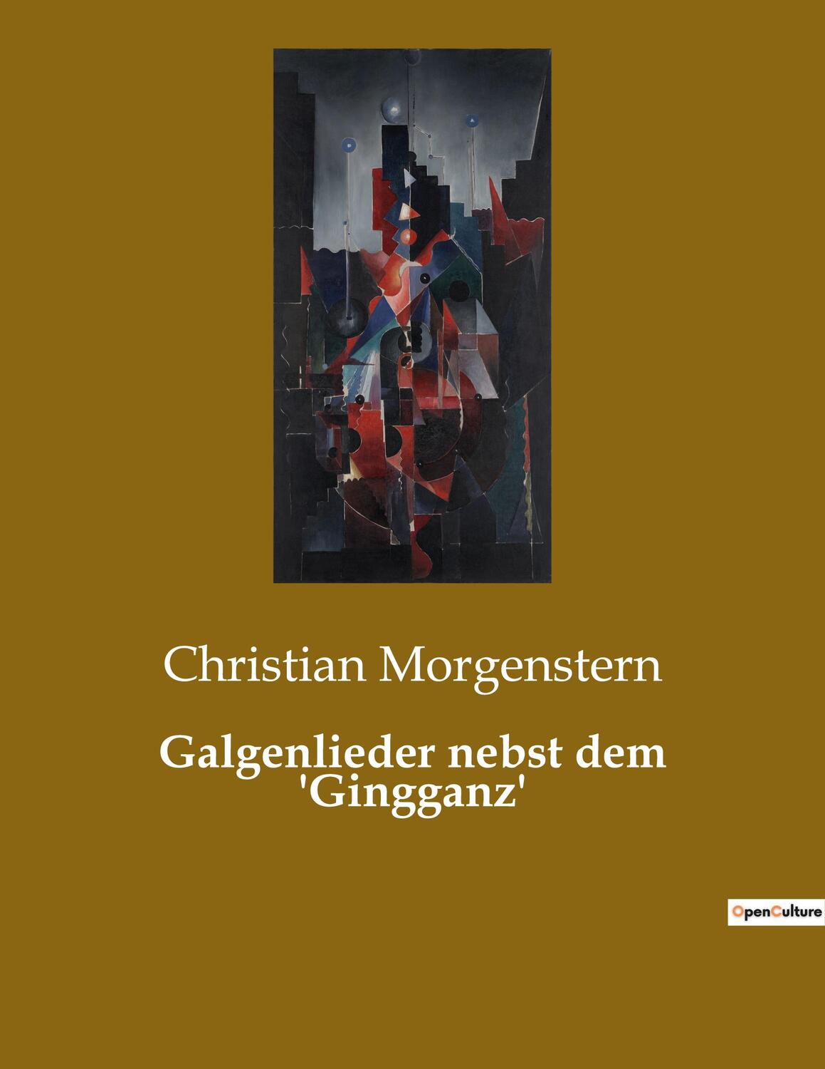 Cover: 9782385085124 | Galgenlieder nebst dem 'Gingganz' | Christian Morgenstern | Buch
