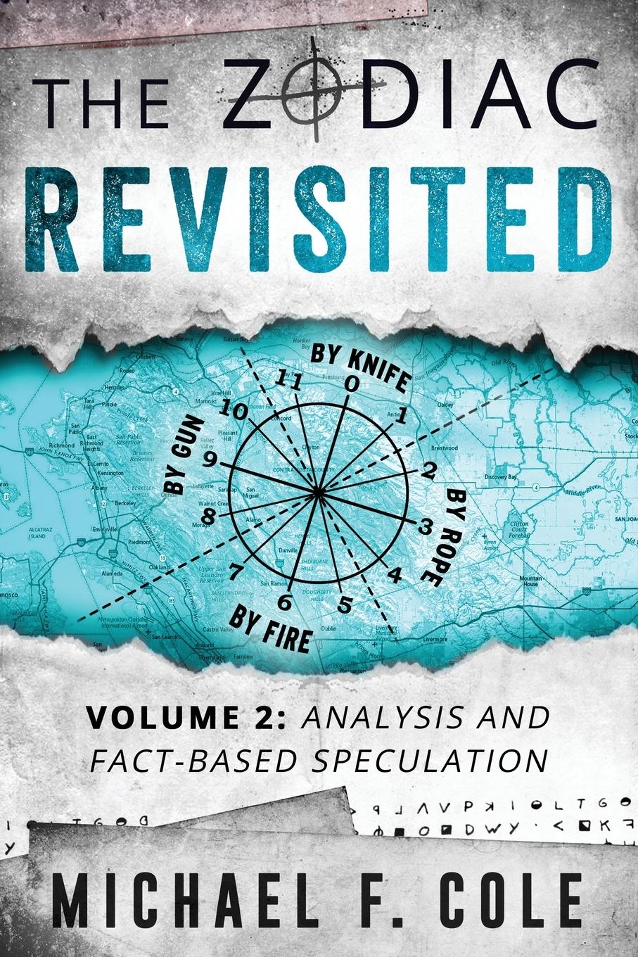 Cover: 9780996394314 | The Zodiac Revisited | Analysis and Fact-Based Speculation | Cole