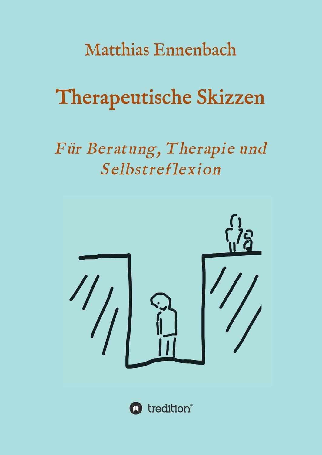 Cover: 9783743913349 | Therapeutische Skizzen | Für Beratung, Therapie und Selbstreflexion