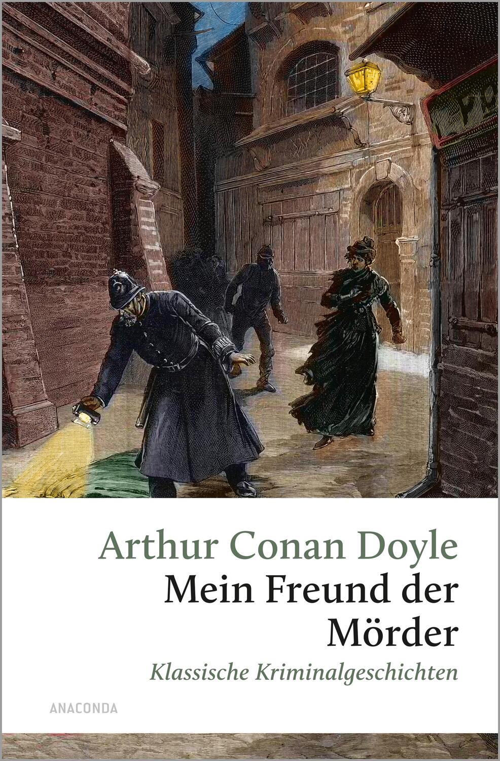 Cover: 9783730613627 | Mein Freund, der Mörder. Klassische Kriminalgeschichten | Doyle | Buch
