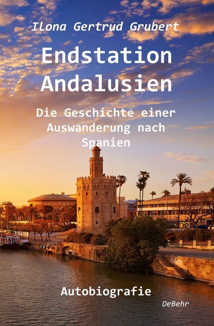 Cover: 9783957534750 | Endstation Andalusien | Ilona G. Grubert | Taschenbuch | Deutsch