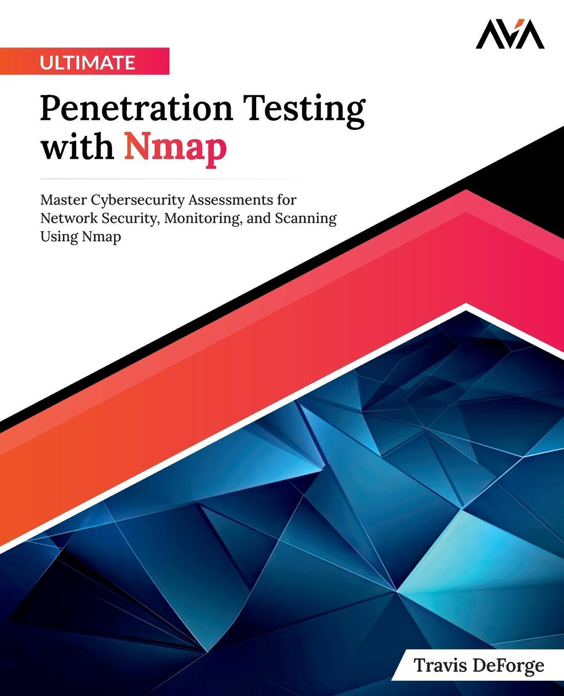 Cover: 9788197081866 | Ultimate Penetration Testing with Nmap | Travis Deforge | Taschenbuch