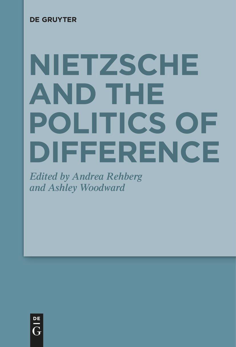 Cover: 9783111520674 | Nietzsche and the Politics of Difference | Ashley Woodward (u. a.) | X