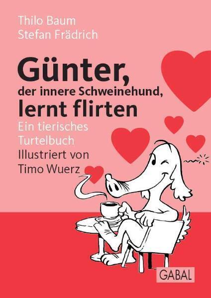 Cover: 9783897496651 | Günter, der innere Schweinehund, lernt flirten | Frädrich (u. a.)