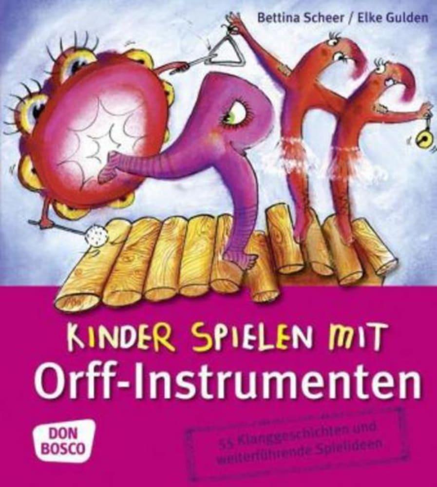 Cover: 9783769816105 | Kinder spielen mit Orff-Instrumenten | Bettina Scheer (u. a.) | Buch