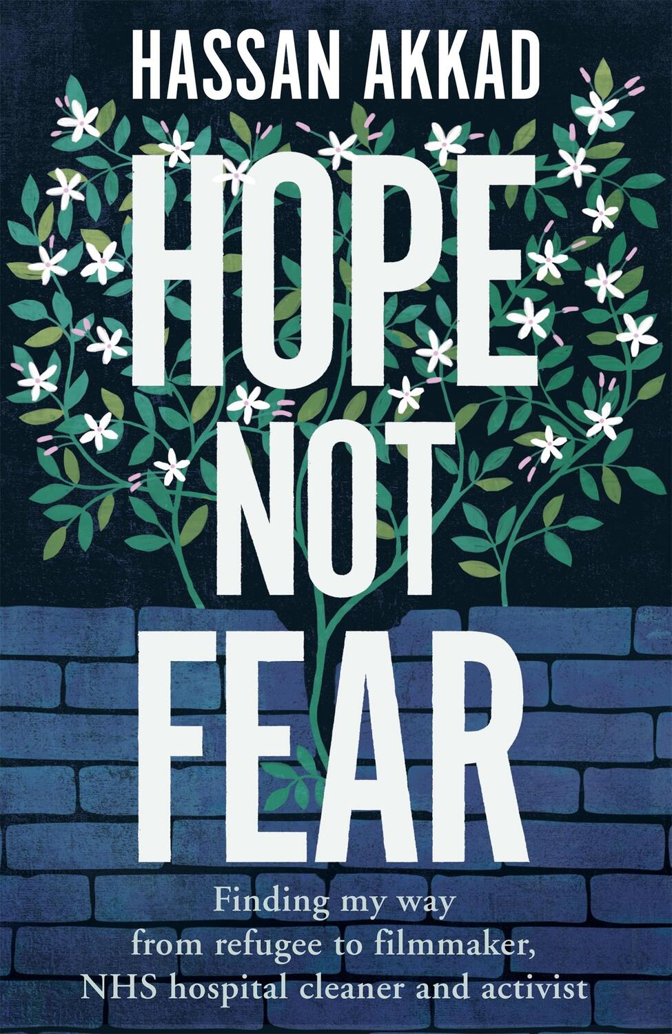 Cover: 9781529059816 | Hope Not Fear | Hassan Akkad | Buch | Gebunden | Englisch | 2021