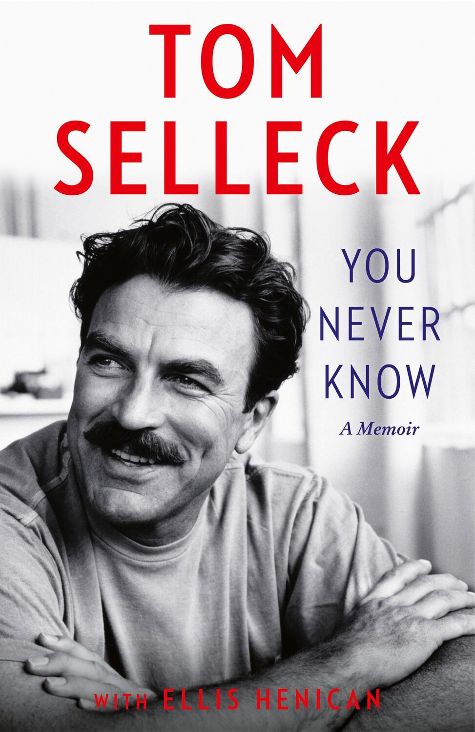 Cover: 9780008685706 | You Never Know | A Memoir | Tom Selleck | Taschenbuch | Englisch