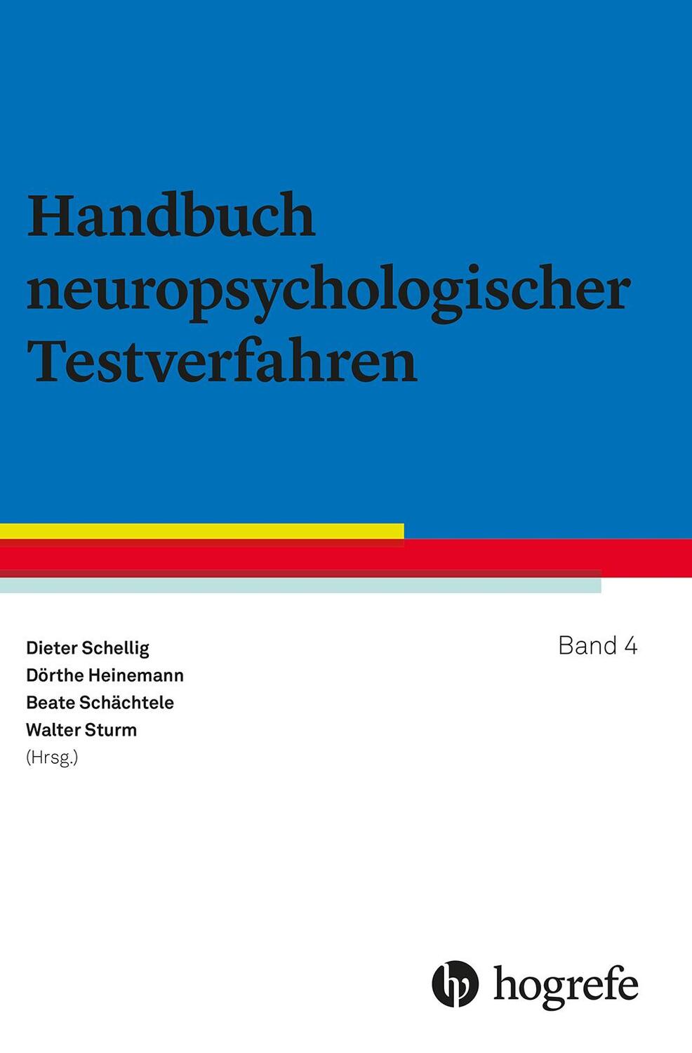 Cover: 9783801727710 | Handbuch neuropsychologischer Testverfahren Band 4 | Schellig (u. a.)