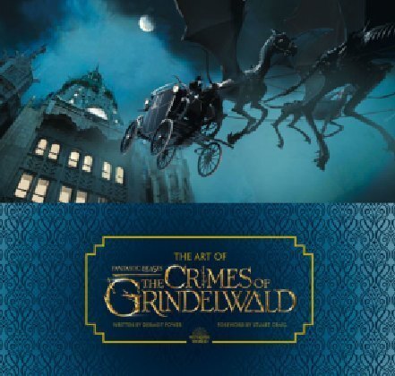 Cover: 9780008294410 | The Art of Fantastic Beasts: The Crimes of Grindelwald | Dermot Power