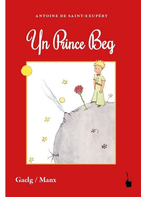 Cover: 9783947994335 | Yn Prince Beg | Der kleine Prinz - Manx (Gälisch) | Exupéry | Buch