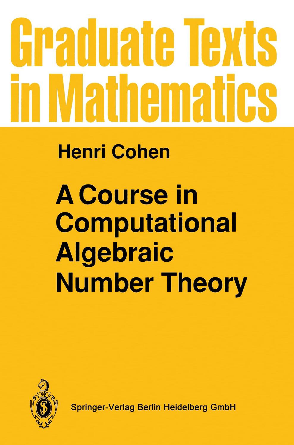 Cover: 9783642081422 | A Course in Computational Algebraic Number Theory | Henri Cohen | Buch