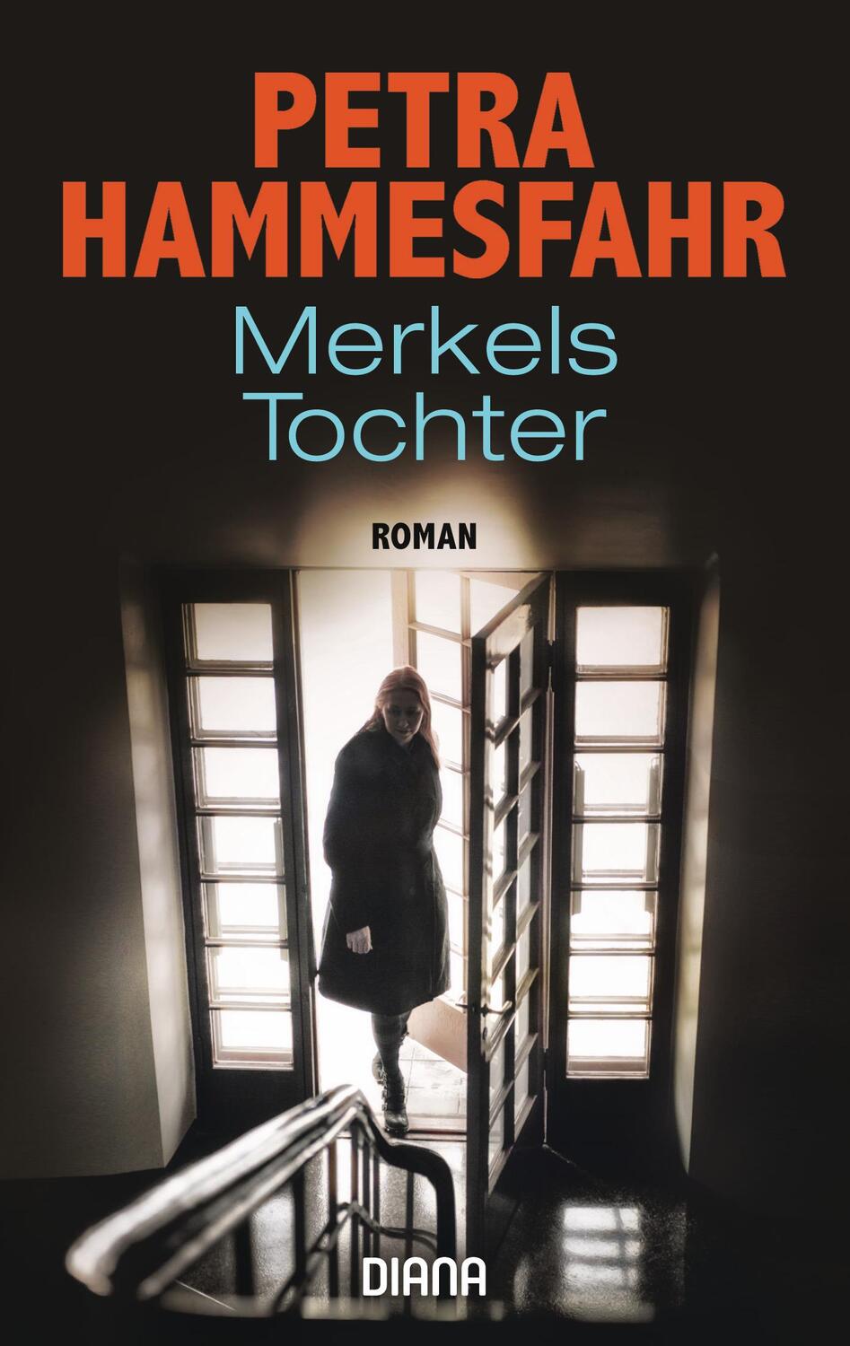 Cover: 9783453360624 | Merkels Tochter | Petra Hammesfahr | Taschenbuch | Deutsch | 2020