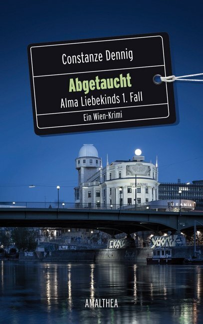 Cover: 9783850028905 | Abgetaucht | Alma Liebekinds 1. Fall | Constanze Dennig | Buch | 2014