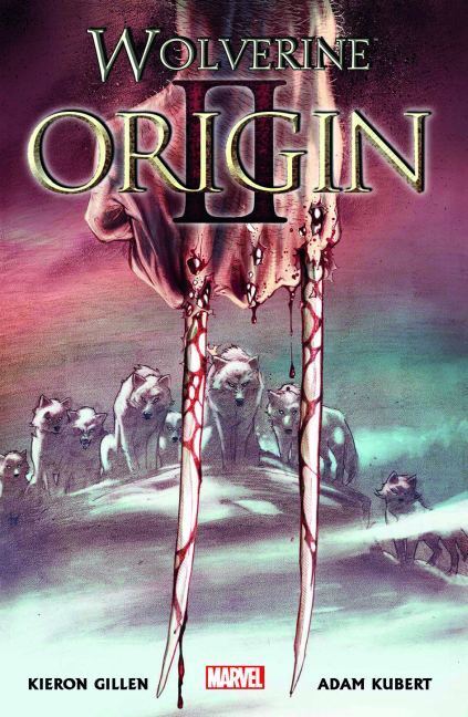 Cover: 9783862010752 | Wolverine: Origin II | Kieron Gillen | Taschenbuch | 2014
