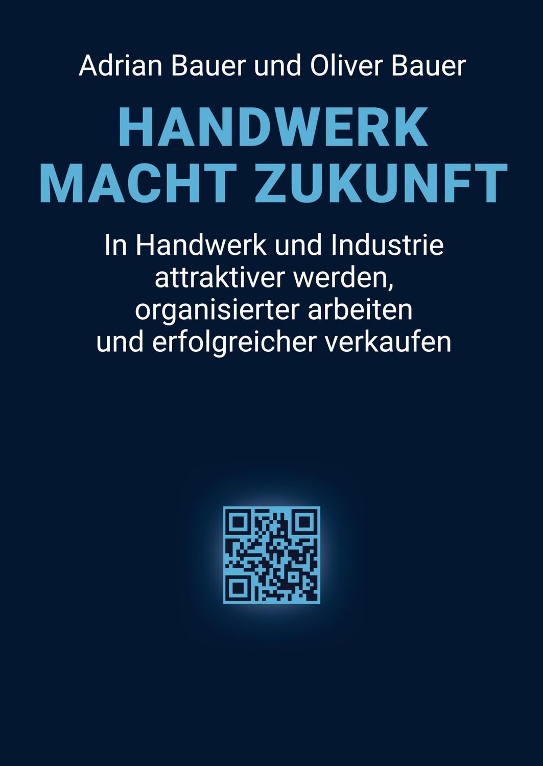 Cover: 9783986310622 | Handwerk Macht Zukunft | Adrian Bauer (u. a.) | Taschenbuch | 176 S.