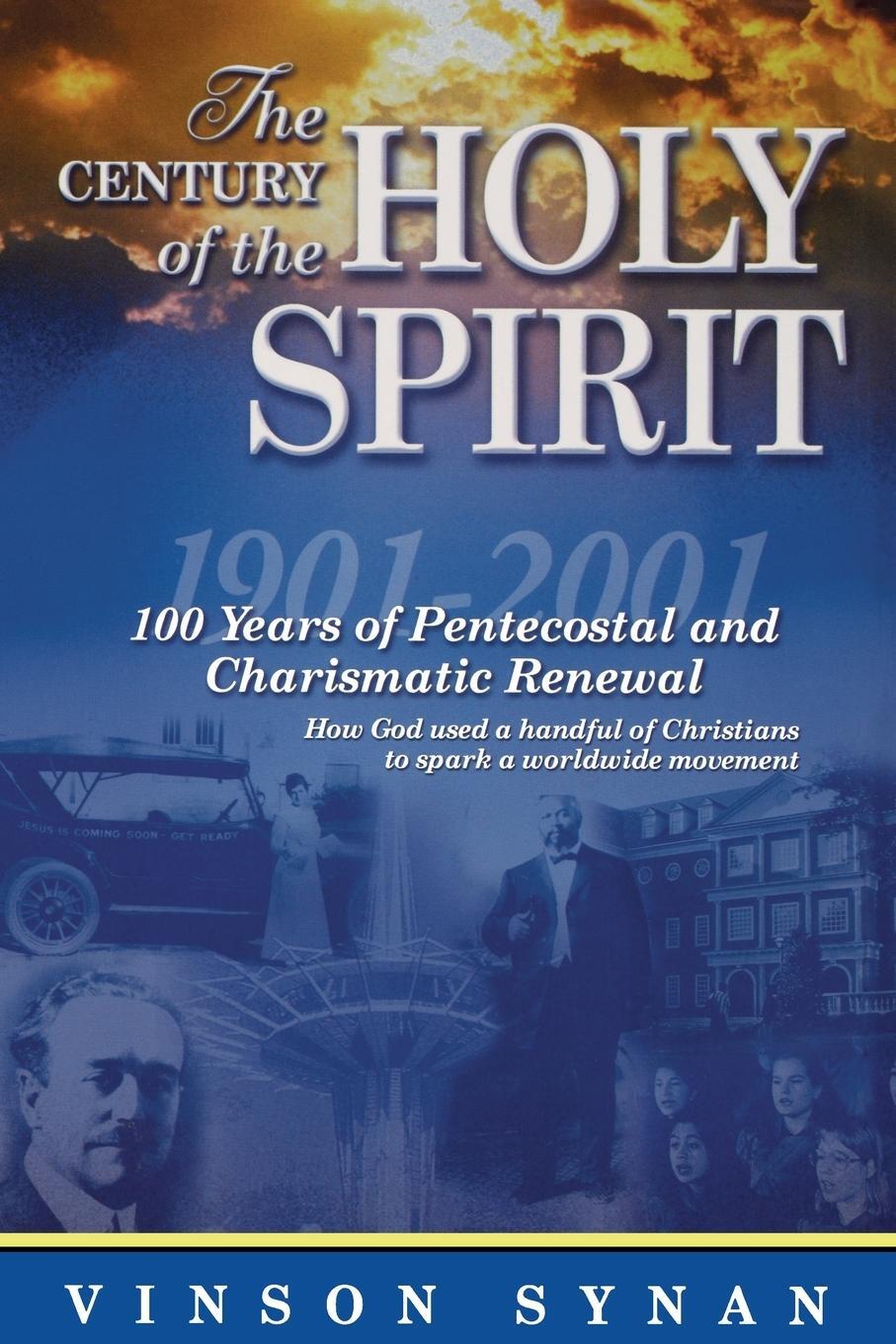 Cover: 9781418532376 | Century of the Holy Spirit | Vinson Synan | Taschenbuch | Paperback