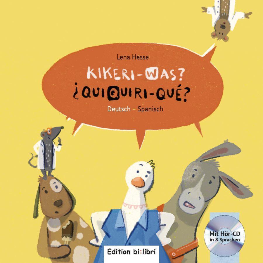 Cover: 9783197795980 | Kikeri - was? Kinderbuch Deutsch-Spanisch mit Audio-CD in acht...