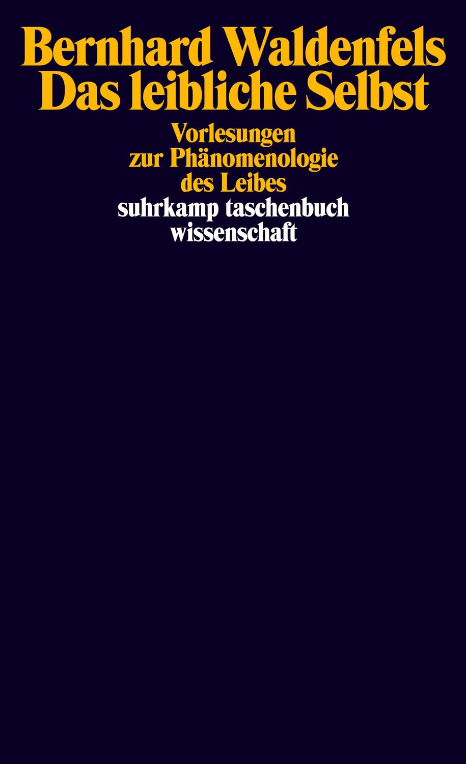 Cover: 9783518290729 | Das leibliche Selbst | Vorlesungen zur Phänomenologie des Leibes