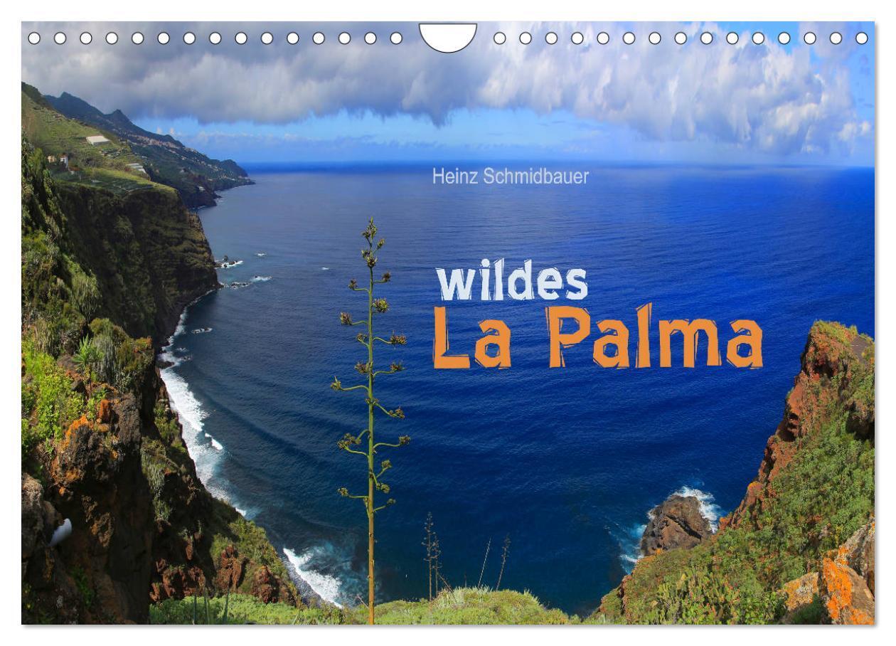 Cover: 9783675573321 | wildes La Palma (Wandkalender 2024 DIN A4 quer), CALVENDO...