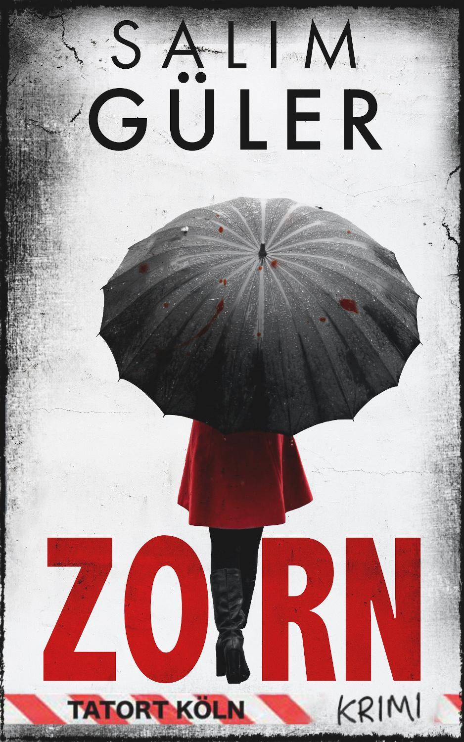 Cover: 9783963571343 | Zorn - Tatort Köln | Krimi | Salim Güler | Taschenbuch | Deutsch