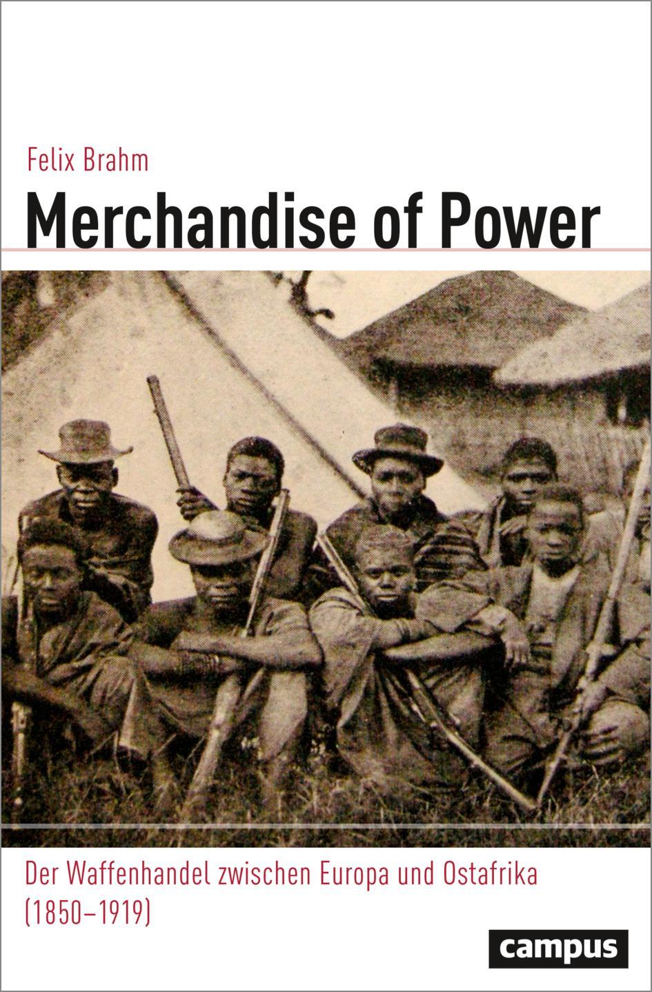 Cover: 9783593515052 | Merchandise of Power | Felix Brahm | Taschenbuch | Globalgeschichte