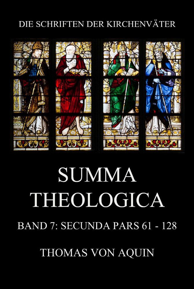 Cover: 9783849664176 | Summa Theologica, Band 7: Secunda Pars, Quaestiones 61 - 128 | Aquin