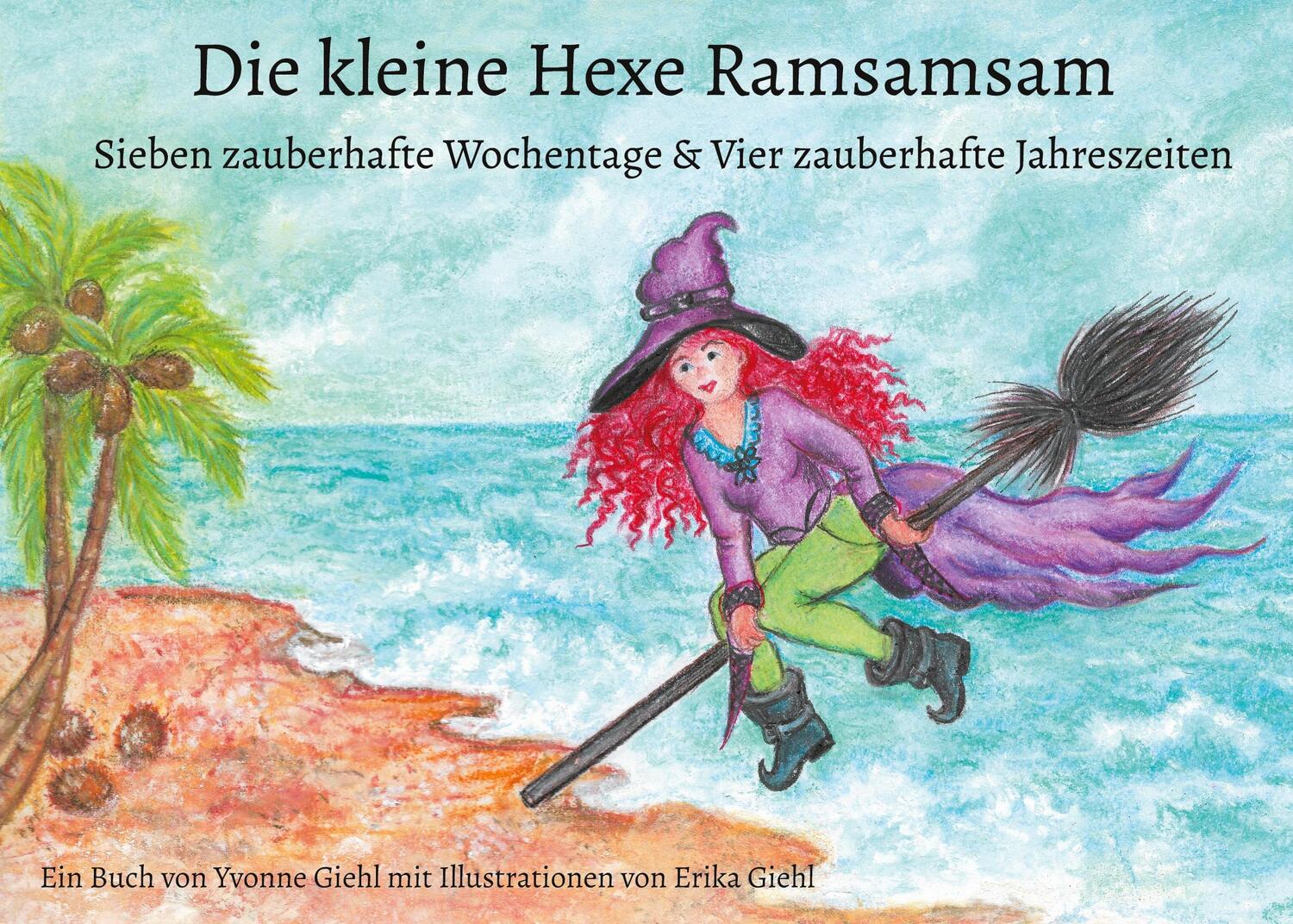 Cover: 9783754349748 | Die kleine Hexe Ramsamsam | Yvonne Giehl | Taschenbuch