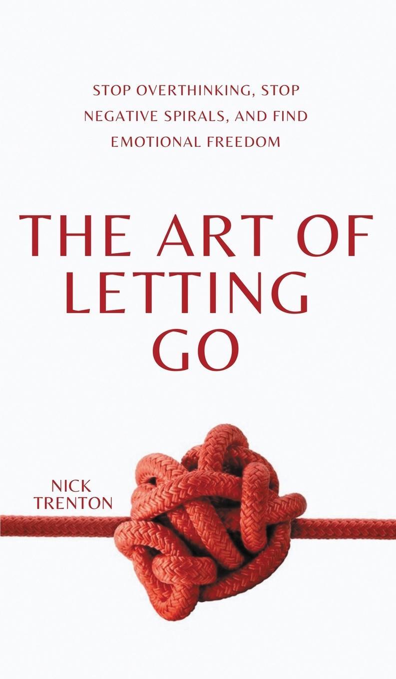 Cover: 9781647435080 | The Art of Letting Go | Nick Trenton | Buch | Englisch | 2023