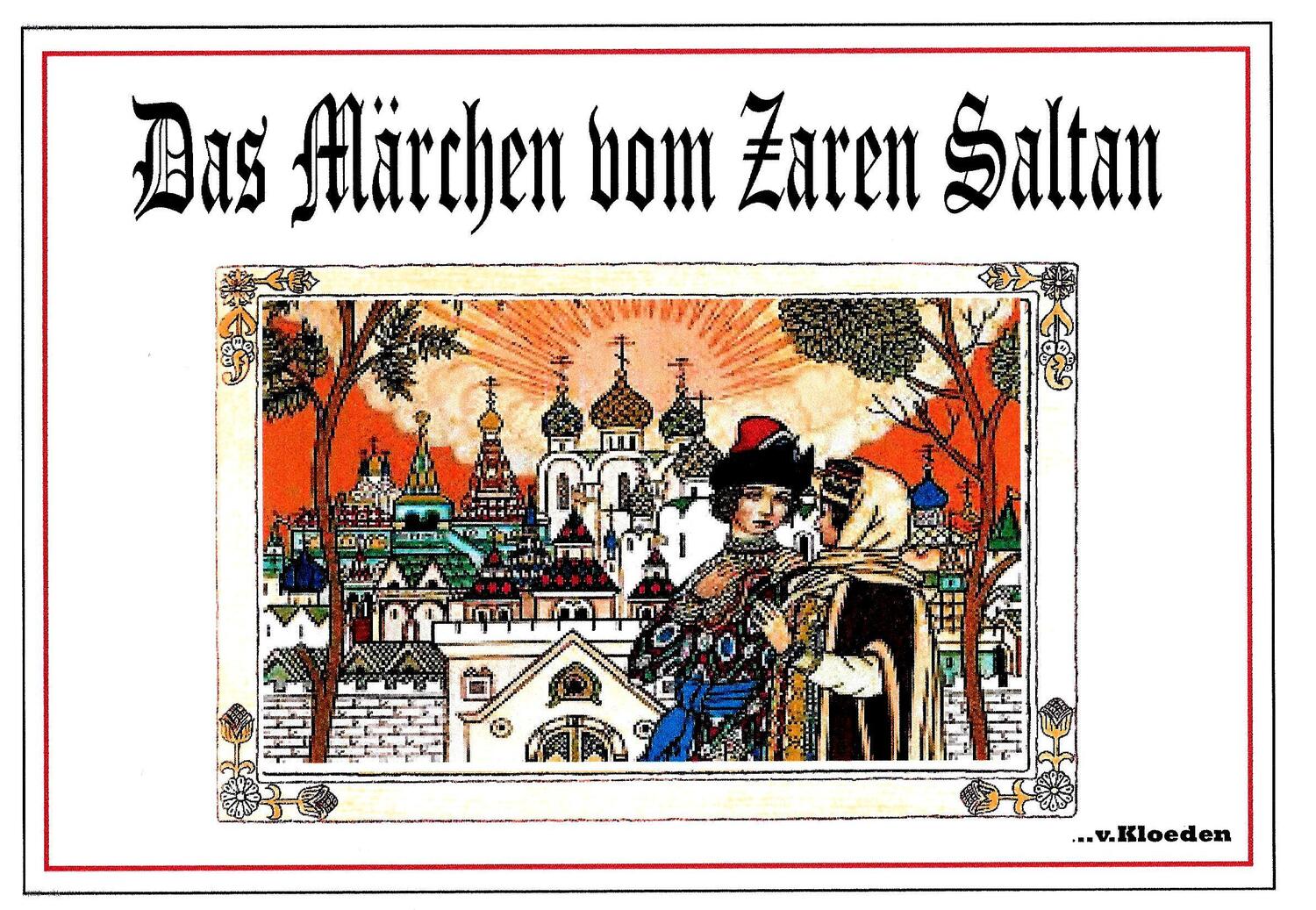 Cover: 9783965240056 | Das Märchen vom Zaren Saltan | Alexander Puschkin | Taschenbuch | 2020