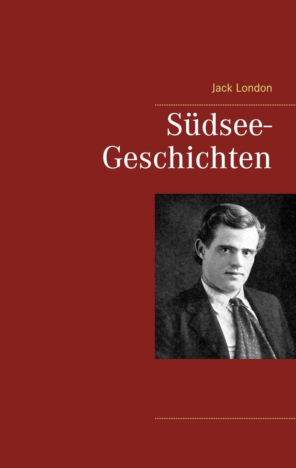 Cover: 9783746091310 | Südsee-Geschichten | Jack London | Taschenbuch | Books on Demand