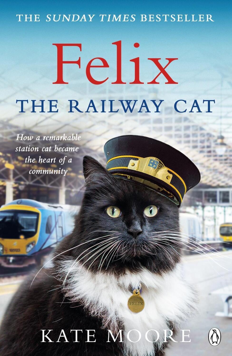 Cover: 9781405929783 | Felix the Railway Cat | Kate Moore | Taschenbuch | Englisch | 2017