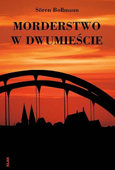 Cover: 9783943767711 | Morderstwo w Dwumiescie | Sören Bollmann | Taschenbuch | Polnisch