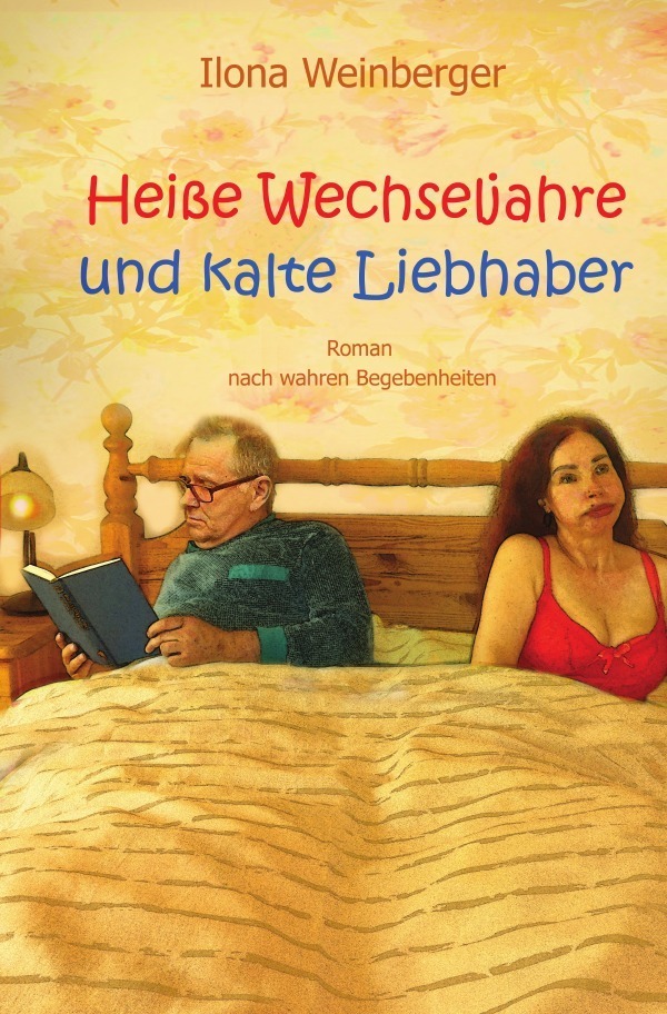 Cover: 9783758420856 | Heiße Wechseljahre und kalte Liebhaber | Roman. DE | Ilona Weinberger