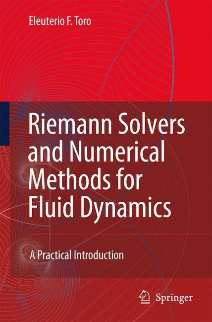 Cover: 9783642064388 | Riemann Solvers and Numerical Methods for Fluid Dynamics | Toro | Buch