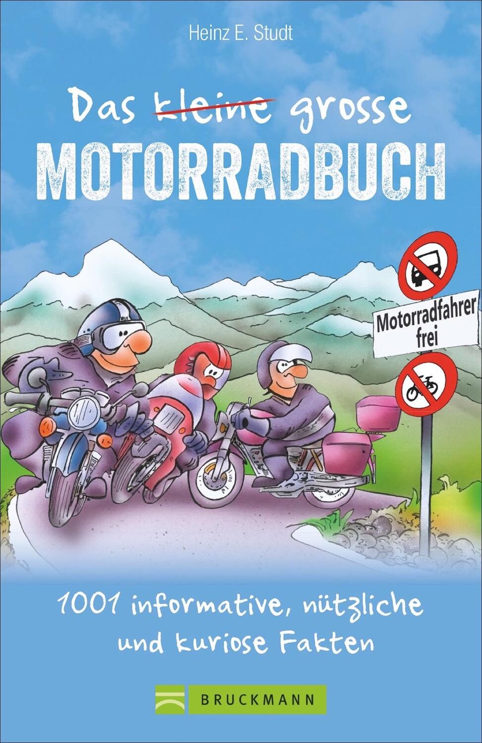 Cover: 9783734308932 | Das kleine große Motorradbuch | Heinz E. Studt | Taschenbuch | Deutsch
