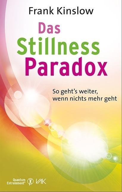 Cover: 9783867311618 | Das Stillness-Paradox | So geht's weiter, wenn nichts mehr geht | Buch
