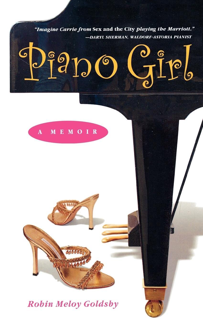 Cover: 9780879308827 | Piano Girl | Robin Meloy Goldsby | Taschenbuch | Paperback | Buch