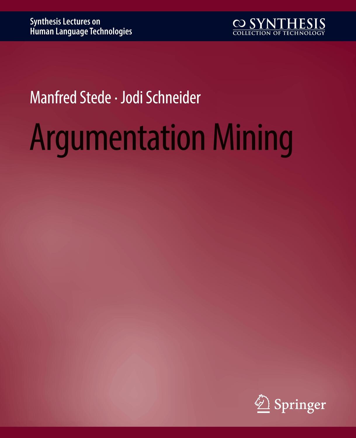 Cover: 9783031010415 | Argumentation Mining | Jodi Schneider (u. a.) | Taschenbuch | xv