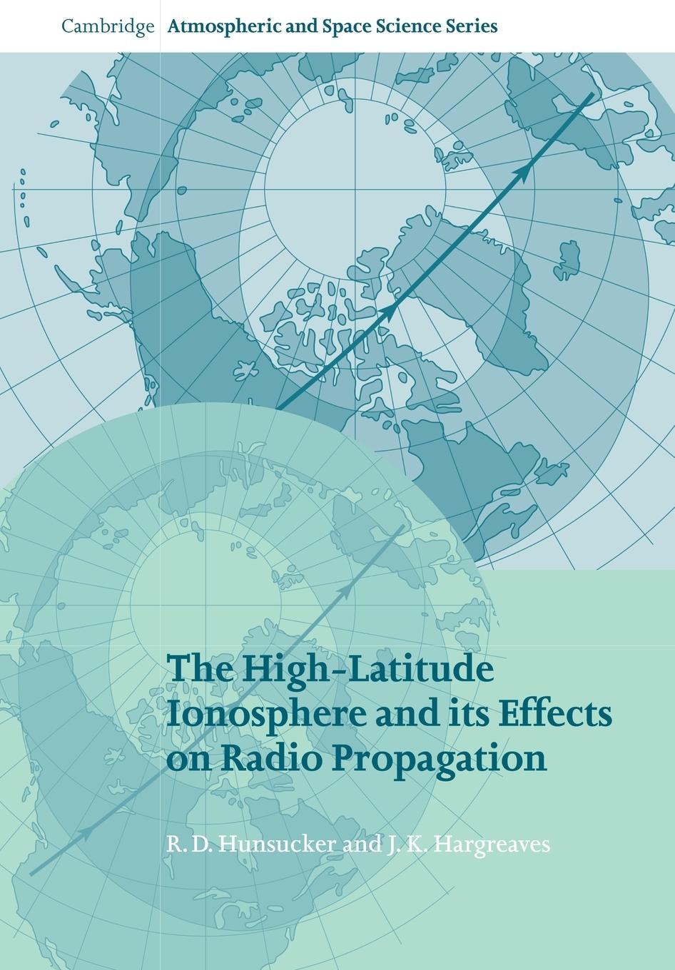 Cover: 9780521041362 | The High-Latitude Ionosphere and Its Effects on Radio Propagation