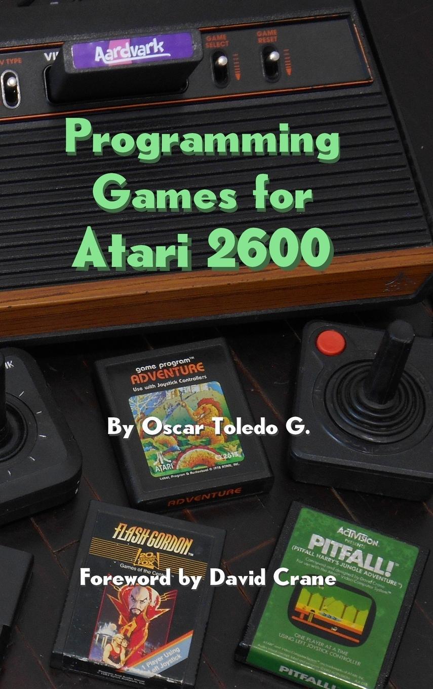 Cover: 9781387838141 | Programming Games for Atari 2600 | Oscar Toledo Gutierrez | Buch