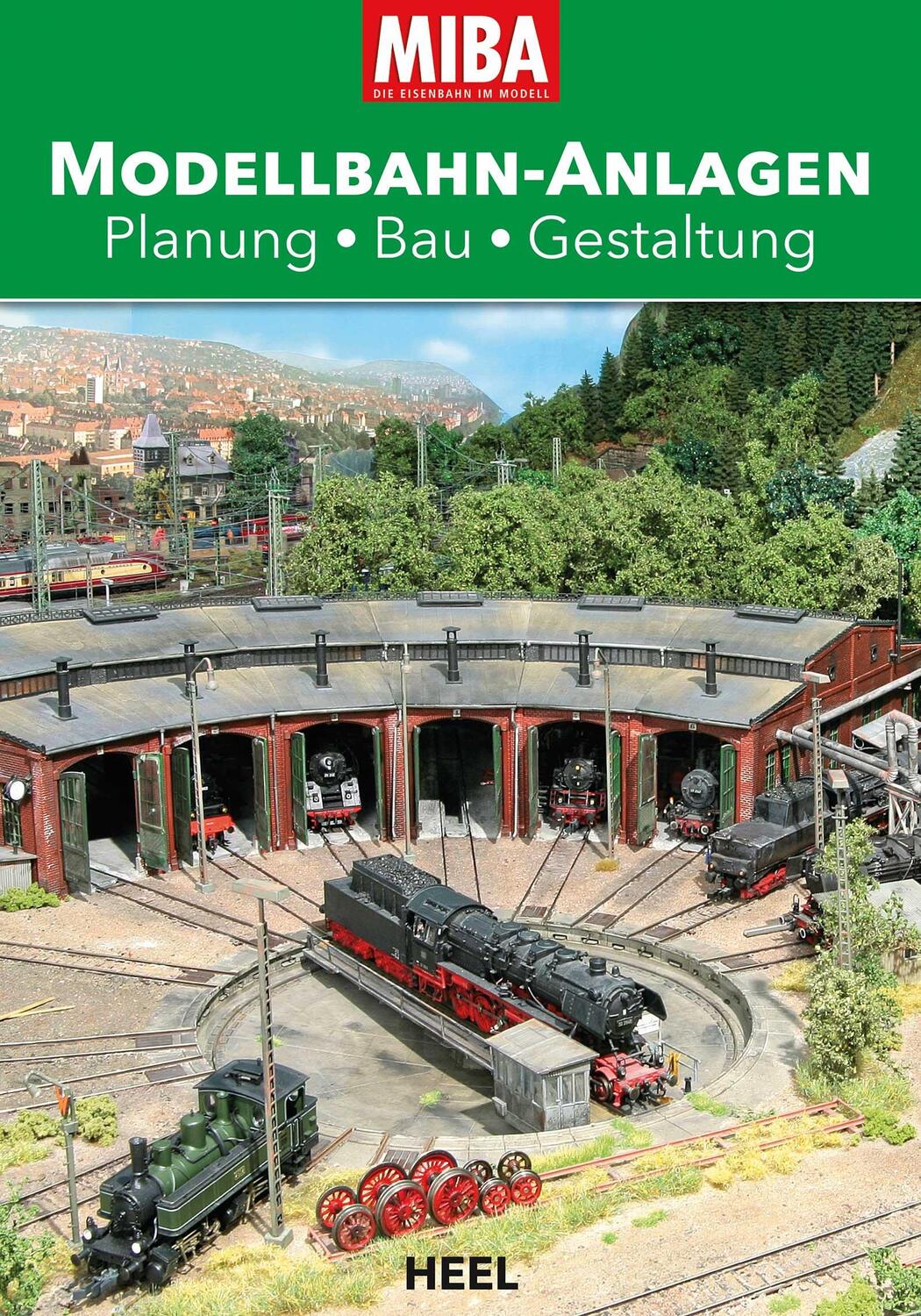 Cover: 9783958431959 | MIBA Modellbahn-Anlagen | Planung - Bau - Gestaltung | Buch | Deutsch