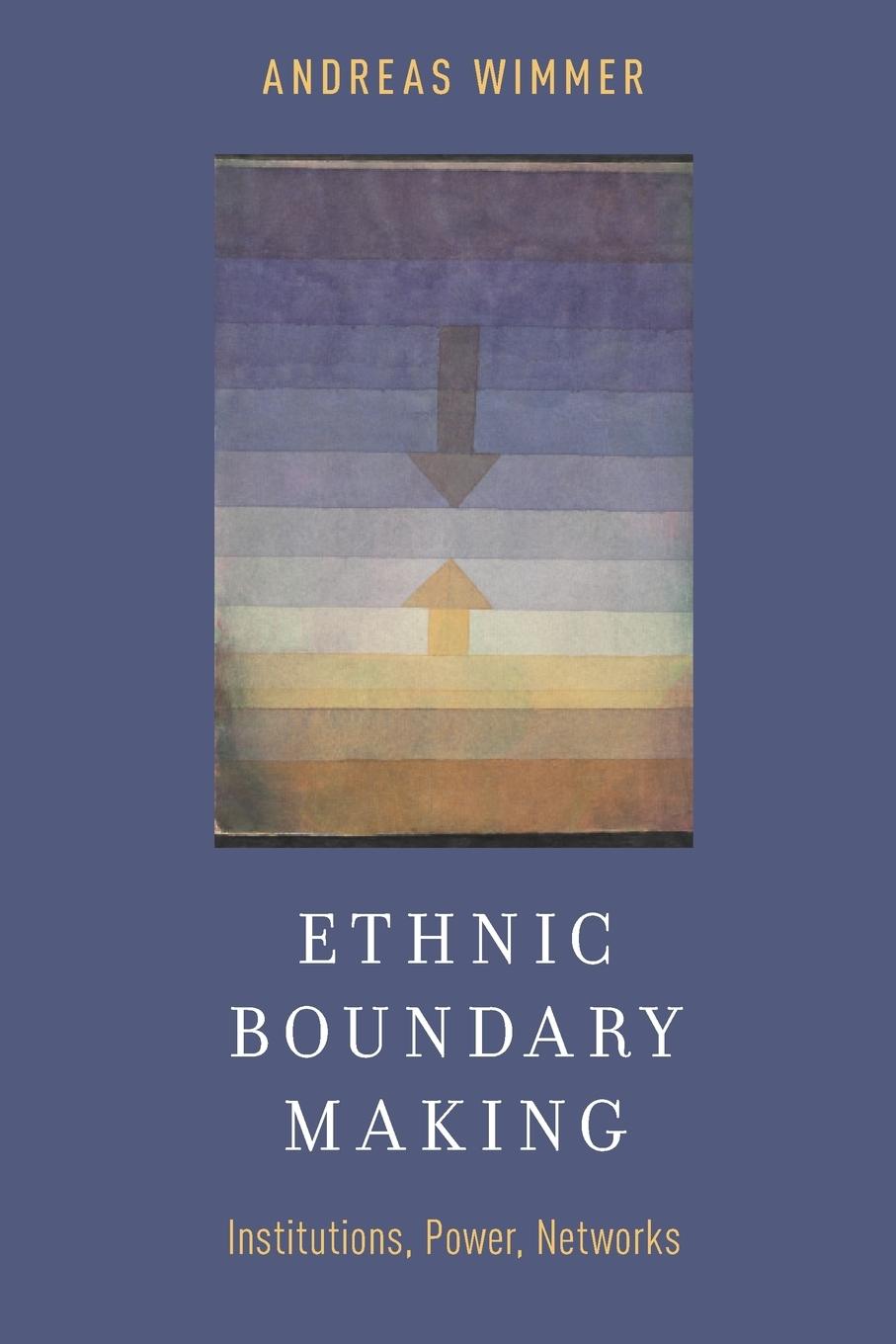 Cover: 9780199927395 | Ethnic Boundary Making | Institutions, Power, Networks | Wimmer | Buch