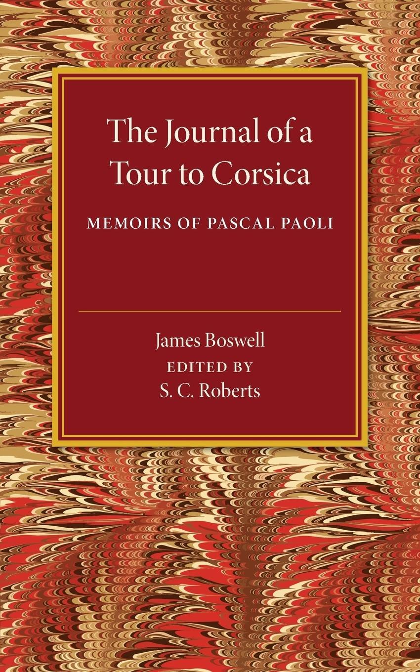 Cover: 9781107502192 | The Journal of a Tour to Corsica | James Boswell | Taschenbuch | 2014